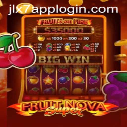 Discover the Thrilling World of FruitNovaSuper and Mastering JLX7 Login