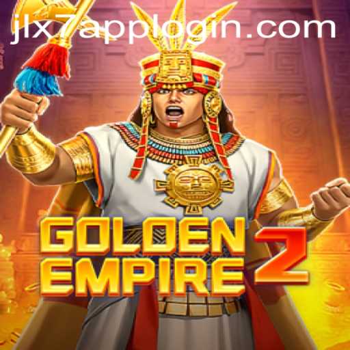 Discover the Thrills of GoldenEmpire2: A New Era in Gaming with JLX7 Login