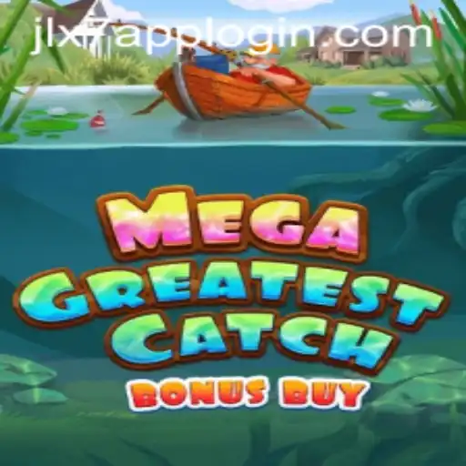 Exploring the World of MegaGreatestCatchBonusBuy and How JLX7 Login Enhances Your Experience