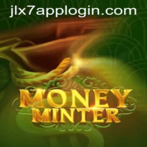 Exploring the World of MoneyMinter: An Engaging Journey With JLX7 Login