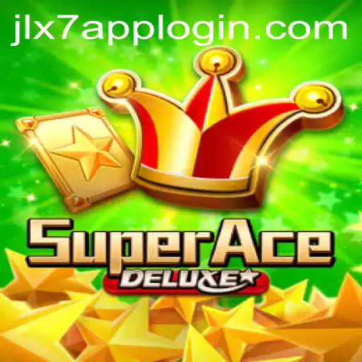 SuperAceDeluxe: A New Era of Gaming with JLX7 Login
