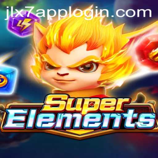 SuperElements: Unveiling the Adventure with JLX7 Login